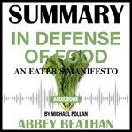 Summary of in defense of food: an eater's manifesto by michael pollan cover image