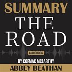 Summary of the road by cormac mccarthy cover image
