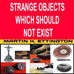 Strange objects which should not exist cover image