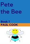 Pete the bee. Book 4 cover image