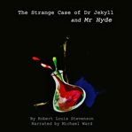 The strange case of dr jekyll & mr hyde cover image