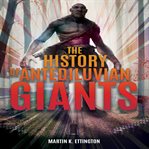 The history of antediluvian giants cover image