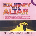 The journey to the altar cover image