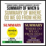 Summary bundle: business & biography: includes summary of when & summary of where do we go from here cover image