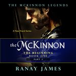 The McKinnon : the beginning. Part 2 cover image