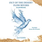 Out of the desert flow rivers cover image