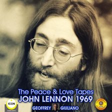 Cover image for The Peace & Love Tapes John Lennon 1969