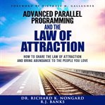 Advanced parallel programming and the law of attraction cover image