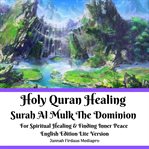 HOLY QURAN HEALING SURAH AL MULK THE DOM cover image