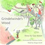 Grindelwinde's wood cover image