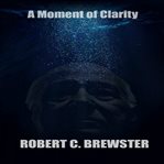 A moment of clarity cover image