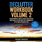 Declutter workbook vol. 2 cover image