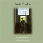 FAMILY TROUBLES cover image