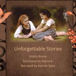 UNFORGETTABLE STORIES cover image