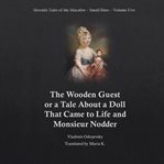 THE WOODEN GUEST (MOONLIT TALES OF THE M cover image