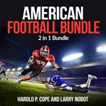 American football bundle: 2 in 1 bundle, football, soccer cover image