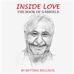 Inside love: the book of gabriele cover image