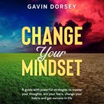 CHANGE YOUR MINDSET cover image