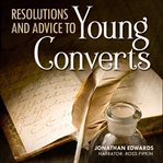 Resolutions and advice to young converts cover image