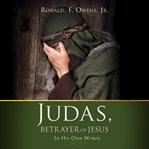 JUDAS, BETRAYER OF JESUS cover image