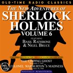 The new adventures of sherlock holmes, volume 6:episode 1: the limping ghost episode 2: colonel cover image