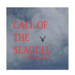 Call of the seagull cover image