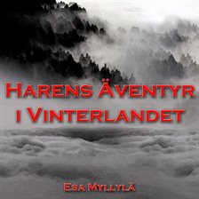 Cover image for Harens Äventyr i Vinterlandet