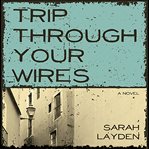 Trip through your wires cover image