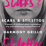 Scars and stilettos - 2nd edition (library edition) cover image