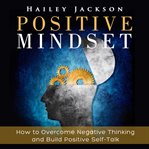 Positive mindset (library edition) cover image