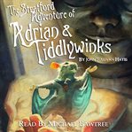 The stratford adventure of adrian and tiddlywinks cover image