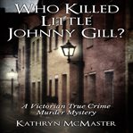 Who killed little johnny gill? cover image
