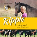 Ripple and the wild horses of white cloud station cover image