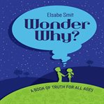 Wonder why? inspirational daily quotes for all ages cover image