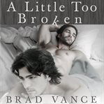 A little too broken cover image