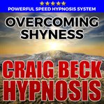 Overcoming shyness: hypnosis downloads cover image
