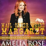 Mail Order Bride: Margaret Mail Order Bride: Margaret