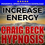 Increase energy: hypnosis downloads cover image