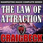 The law of attraction: the secret to manifesting magic, money and love cover image