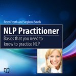 NLP PRACTITIONER. BASICS THAT YOU NEED T cover image