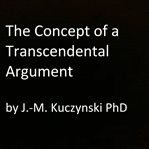 THE CONCEPT OF A TRANSCENDENTAL ARGUMENT cover image