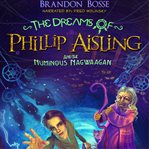 The dreams of phillip aisling and the numinous nagwaagan cover image