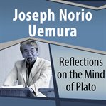 REFLECTIONS ON THE MIND OF PLATO cover image