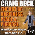 The art of happiness, peace & purpose: manifesting magic complete box set cover image