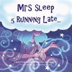 Mrs sleep is running late cover image