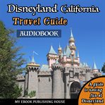 Disneyland california travel guide cover image