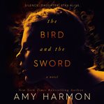 THE BIRD AND THE SWORD cover image