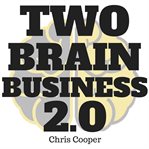 TWO-BRAIN BUSINESS 2.0 cover image