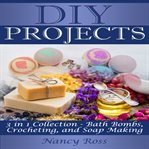 DIY PROJECTS: 3 IN 1 COLLECTION - BATH B cover image