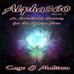 ALPHA360: AN EVOLUTIONAL JOURNEY FOR THE cover image